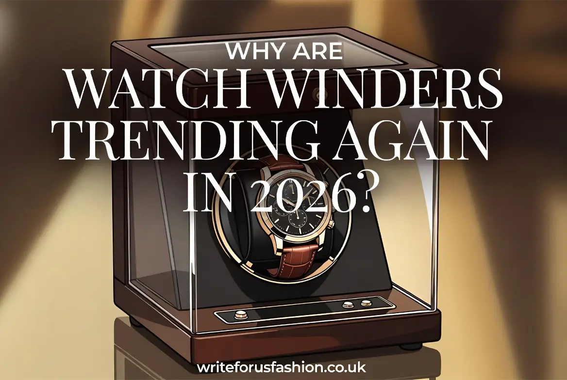 Why Watch Winders Are Trending Again in 2026
