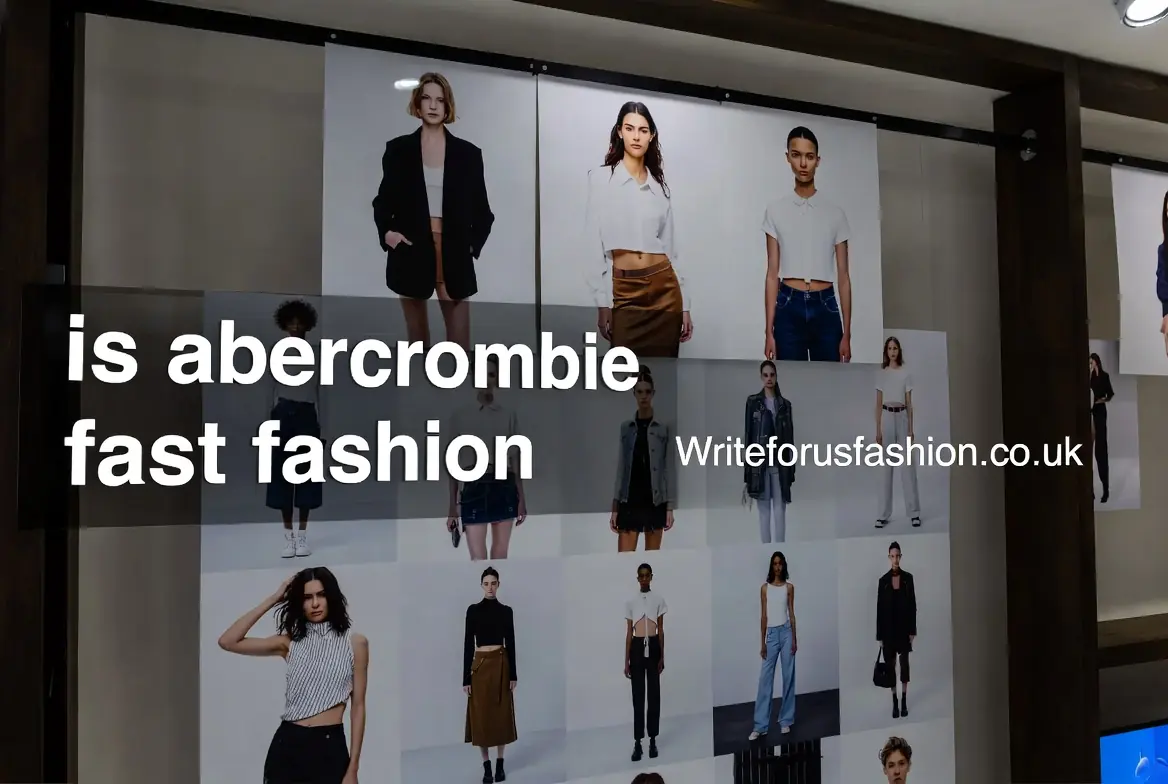 is abercrombie and fitch fast fashion