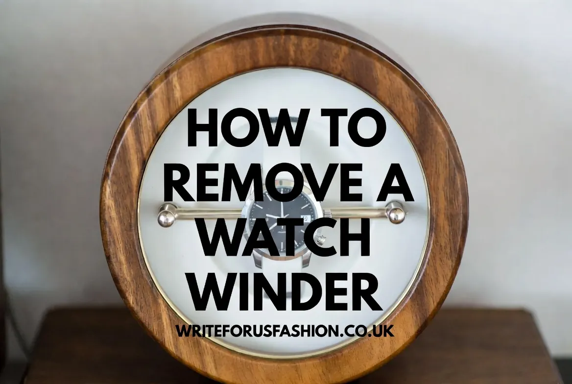 How to Remove a Watch Winder Safely in 2026: A Simple, Expert Guide