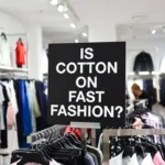 is cotton on fast fashion